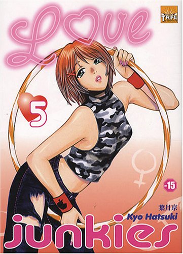 Love Junkies — Tome 5