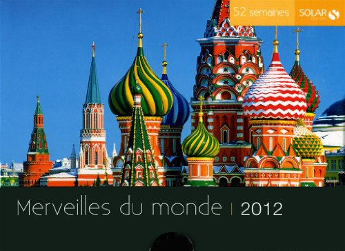 Télécharger Nouveaux 52 semaines merveilles du monde 2012 PDF Ebook En Ligne