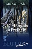 Image de Das Gefängnis der Freiheit: Geschichten von Wundern und Zeichen