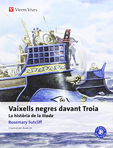 Vaixells Negres Davant Troia (catala) (Clàssics Adaptats)