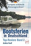 Image de Bootsferien in Deutschland: Top-Reviere Band 2 (Europas schönste Binnengewässer)