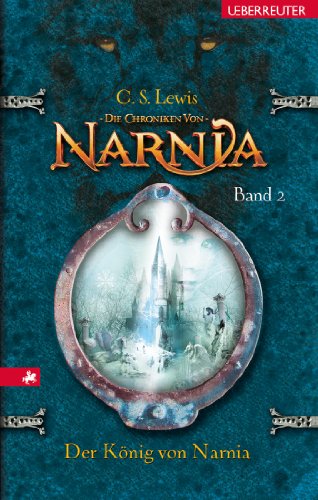 Die Chroniken von Narnia - Der König von Narnia (Bd. 2)