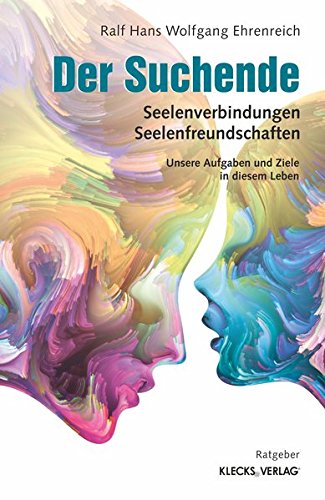 Download Der Suchende: Seelenverbindungen – Seelenfreundschaften Download Der Suchende: Seelenverbindungen – Seelenfreundschaften