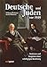Produktbild Deutsche und Juden vor 1939: Stationen und Zeugnisse einer schwierigen Beziehung