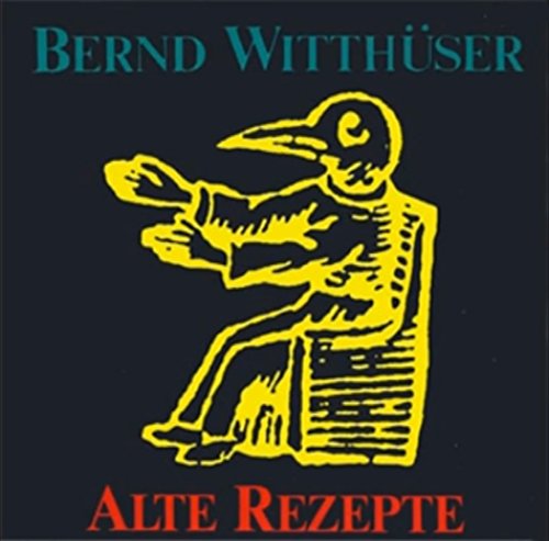 Preisvergleich Produktbild Alte Rezepte [Vinyl LP]