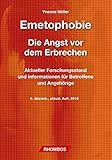 Emetophobie - Die Angst vor dem Erbrechen: Aktueller Forschungsstand und Informationen für Betroffene und Angehörige by 