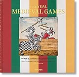 Freydal. Medieval Games. The Book of Tournaments of Emperor Maximilian I: FREYDAL,CHIVALROUS TOURNAMENTS (TD) by 