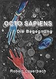 Image de Octo Sapiens - Die Begegung