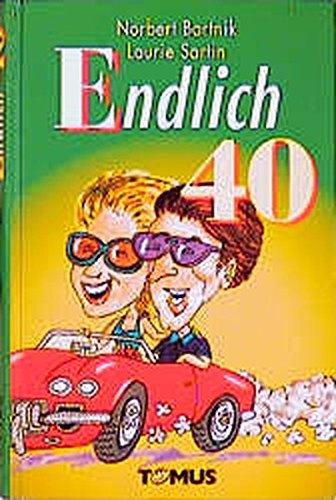 Download Endlich vierzig! (Tomus Geburtstagsbücher) Download Endlich vierzig! (Tomus Geburtstagsbücher)