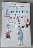 curiosites et enigmes de l'histoire de france