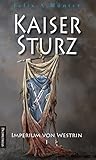 Cover zum Buch Kaisersturz: Imperium von Westrin 1