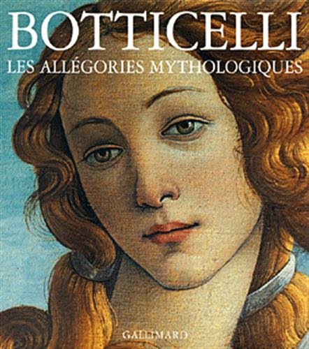 Botticelli : Les allégories mythologiques Botticelli : Les allégories mythologiques