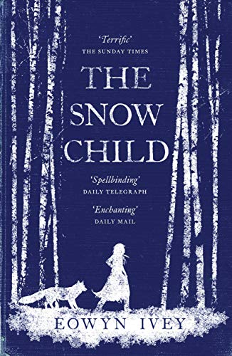The Snow Child: The Richard and Judy Bestseller (English Edition) livre
