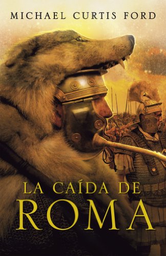 Download La caída de Roma (NOVELA HISTORICA) Download La caída de Roma (NOVELA HISTORICA)