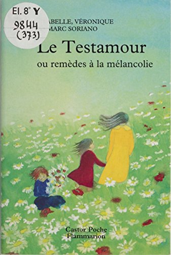couverture de : TESTAMOUR OU REMEDES A LA MELANCOLIE (LE)