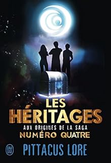jaquette livre Les héritages : Aux origines de la saga Numéro quatre