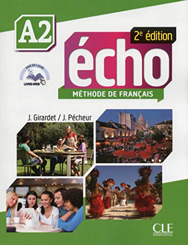 Echo A2 Livre de l'eleve Con Portfolio Per le Scuole superiori Con DVDROM Con espansione online: Livre de l'eleve