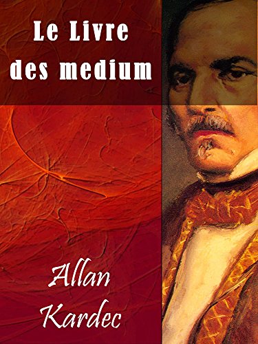 Recherche et téléchargement gratuits de livres EPUB Le Livre des mediums DJVU