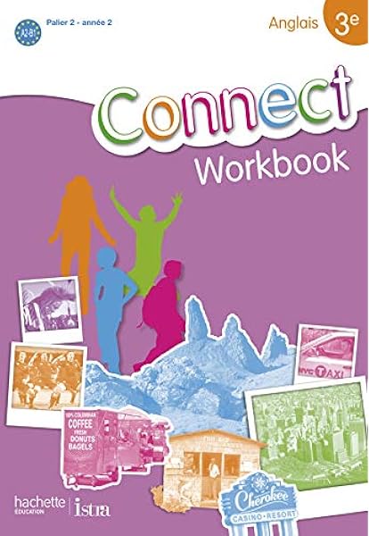 Amazon Fr Connect 3e Palier 2 Annee 2 Anglais Workbook Edition 2009 Benoit Wendy Jobert Martine Lasbleiz Ghyslaine Mallet Francoise Roussel Marc Livres