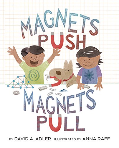 Magnets Push, Magnets Pull