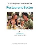 Image de Unique Thoughts and Perspectives on the Restaurant Sector - Articles and Essays (Lance Winslow Small Business Series - Restaurants) (English Edition)