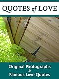 Image de Quotes Of Love: A Compilation of Quotations & Original Photographs For