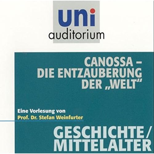 Pdf Download Canossa Die Entzauberung Der Welt - 
