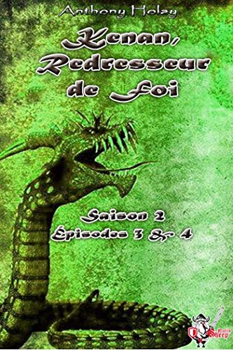 Kenan, redresseur de foi, Saison 2 : Épisodes 3 et 4 (Fantasy) par [Holay, Anthony]