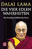 Image de Die Vier Edlen Wahrheiten: Die Grundlage buddhistischer Praxis
