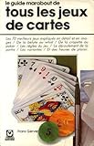 LE GUIDE MARABOUT DE TOUS LES JEUX DE CARTES