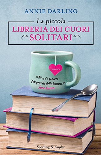 La piccola libreria dei cuori solitari La piccola libreria dei cuori solitari