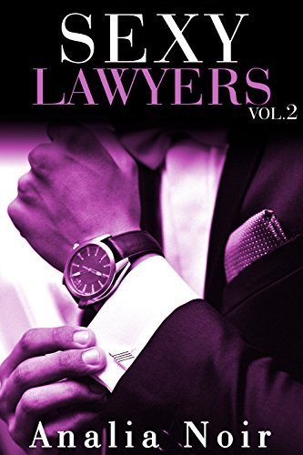 Book's Cover ofSexy Lawyers Vol 2  Roman Adulte Érotique Suspense Thriller Bad Boy Alpha Male Milliardaires
