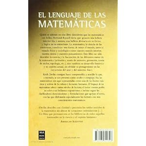 Lenguaje de las matemáticas, el (tela): Un fascinante y clarificador viaje por la historia y el sentido actual de la matemática.