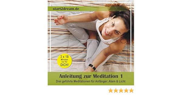 Anleitung Zur Meditation 1 Drei Gefuhrte Meditationen Fur Anfanger Atem Licht Audio Cd Amazon De Nils Klippstein Frank Hoese Bucher