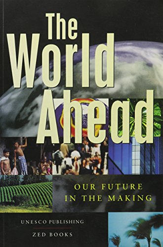 The World Ahead: Our Future in the Making livre