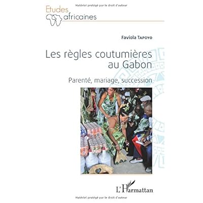 Les règles coutumières au Gabon Les règles coutumières au Gabon