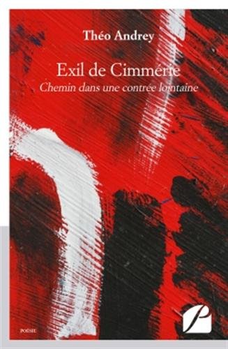 Exil de Cimmérie: Chemin dans une contrée lointaine