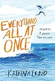 Everything All at Once by Katrina Leno