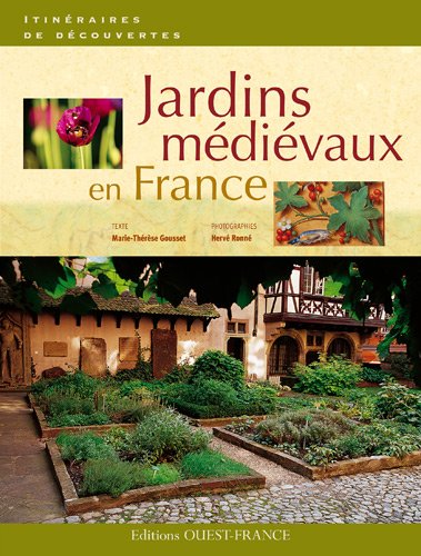 couverture de : Jardins m&eacute;di&eacute;vaux en France