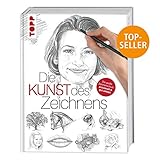 Die Kunst des Zeichnens: Die große Zeichenschule: praxisorientiert und gut erklärt by 