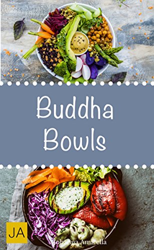 Download Buddha Bowls - Das Superfood aus der Schüssel (Super Bowls, Vegane Bowls, Breakfast Bowls, Express Bowls, Ramen, Superfood Kochbuch) Download Buddha Bowls - Das Superfood aus der Schüssel (Super Bowls, Vegane Bowls, Breakfast Bowls, Express Bowls, Ramen, Superfood Kochbuch)