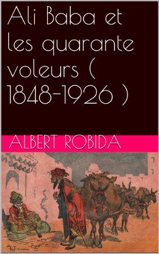 Ali Baba et les quarante voleurs ( 1848-1926 )