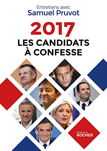 2017. Les candidats à confesse 2017. Les candidats à confesse