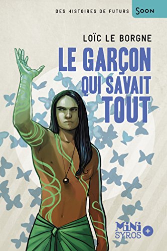 Télécharger Le garçon qui savait tout (MINI SOON) Livre PDF Gratuit