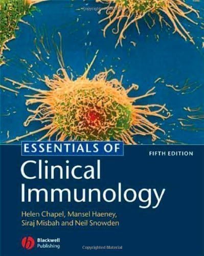 Essentials of Clinical Immunology 5th (fifth) Edition by Chapel, Helen, Haeney, Mansel, Misbah, Siraj, Snowden, Neil published by Wiley-Blackwell (2006)