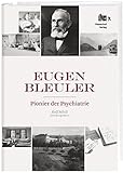 Image de Eugen Bleuler: Pionier der Psychiatrie