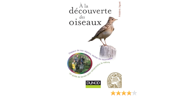 A La Decouverte Des Oiseaux Oiseaux De Nos Regions Sachez Les Reconnaitre Oiseaux De Nos Regions Sachez Les Reconnaitre Amazon Fr Jiguet Frederic Livres