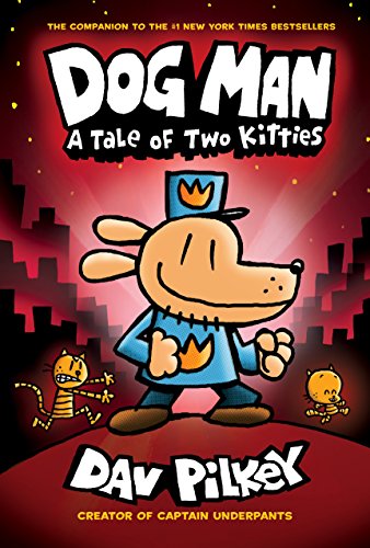 Dog Man: A Tale of Two Kitties: From the Creator of Captain Underpants (Dog Man #3) (English Edition)