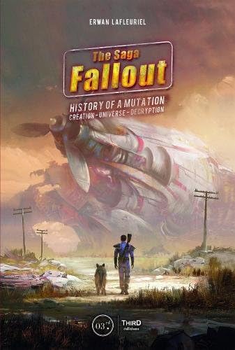 The Fallout Saga: Story of a Mutation: A Tale of Mutation, Creation, Universe, Decryption