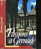 Passions à Grenade